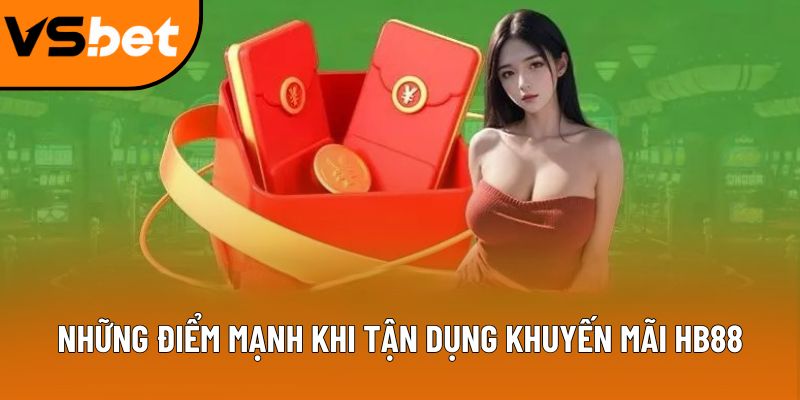 khuyen mai hb88 uu diem